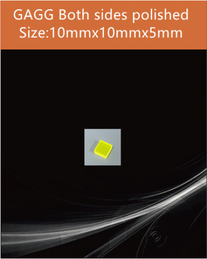 GAGG Ce scintillation crystal, GAGG Ce crystal, GAGG scintillator, Ce:Gd3Al2Ga3O12 crystal, 10x10x5mm